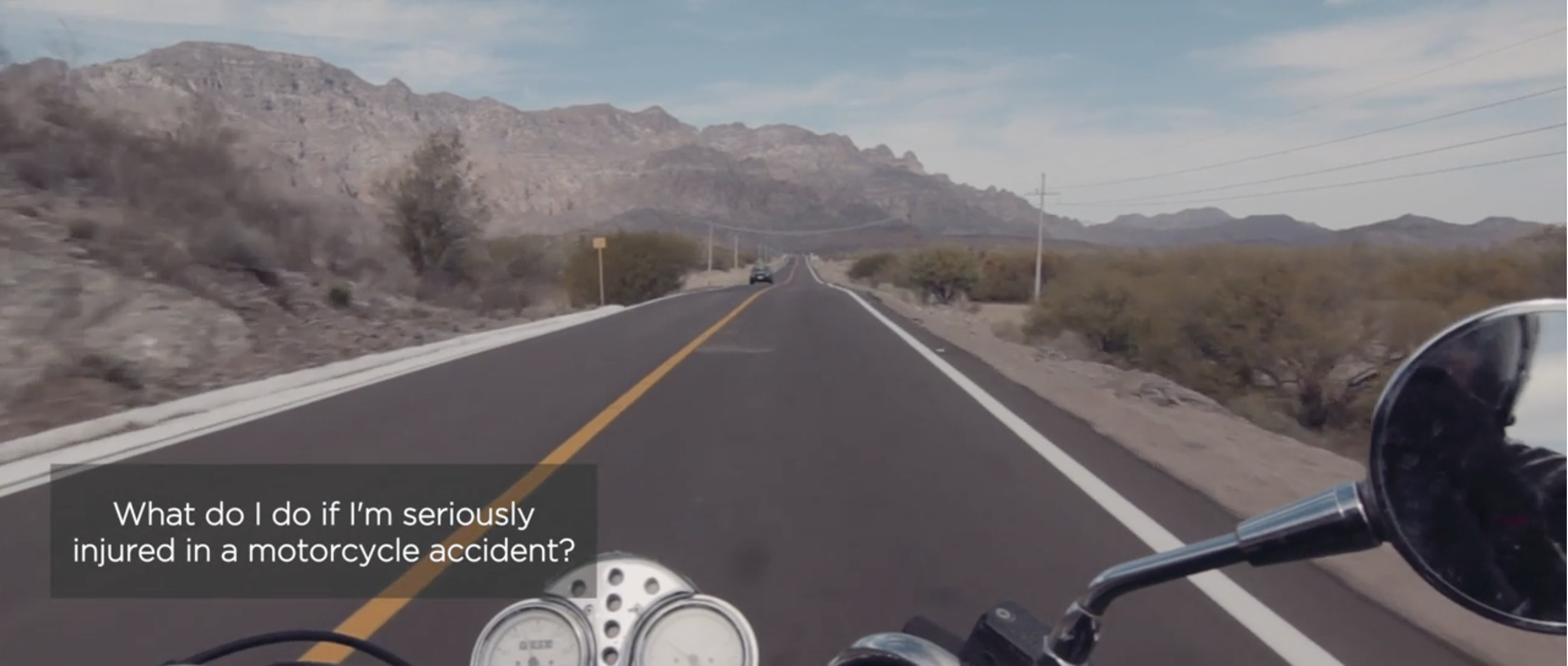 What do I do if I’m seriously injured in a motorcycle accident?